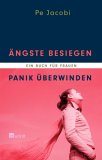 &Auml;ngste besiegen, Panik &uuml;berwinden