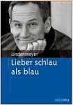 Lieber schlau als blau