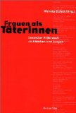 Frauen als T&auml;terinnen